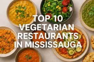 Vegetarian Restaurant in Mississauga